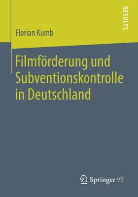 Kumb | Filmförderung und Subventionskontrolle in Deutschland | E-Book | www.sack.de