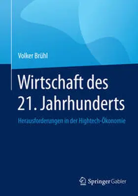 Brühl |  Wirtschaft des 21. Jahrhunderts | Buch |  Sack Fachmedien