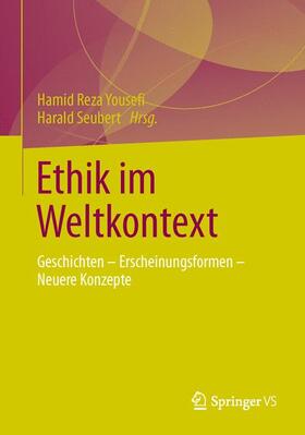 Seubert / Yousefi | Ethik im Weltkontext | Buch | 978-3-658-04896-9 | sack.de