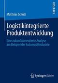 Schulz |  Logistikintegrierte Produktentwicklung | Buch |  Sack Fachmedien