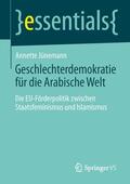 Jünemann |  Geschlechterdemokratie für die Arabische Welt | Buch |  Sack Fachmedien