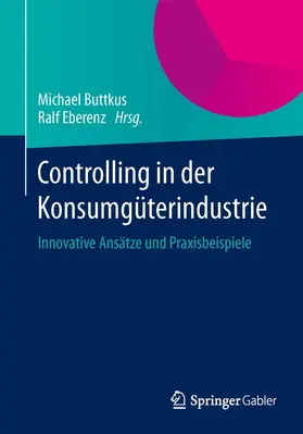 Eberenz / Buttkus |  Controlling in der Konsumgüterindustrie | Buch |  Sack Fachmedien