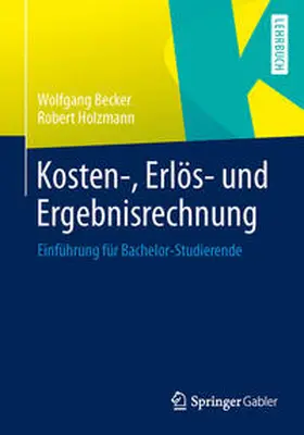 Becker / Holzmann |  Kosten-, Erlös- und Ergebnisrechnung | eBook | Sack Fachmedien