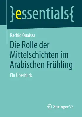 Ouaissa |  Die Rolle der Mittelschichten im Arabischen Frühling | Buch |  Sack Fachmedien