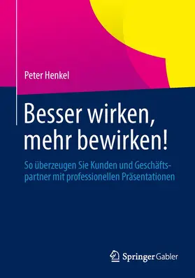 Henkel |  Besser wirken, mehr bewirken! | Buch |  Sack Fachmedien