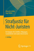 Lüthke / Müller |  Strafjustiz für Nicht-Juristen | eBook | Sack Fachmedien