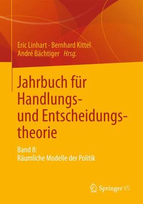 Linhart / Bächtiger / Kittel | Jahrbuch für Handlungs- und Entscheidungstheorie | Buch | 978-3-658-05007-8 | sack.de
