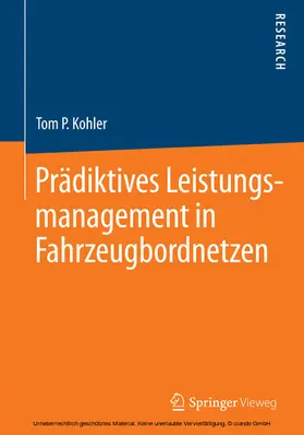 Kohler |  Prädiktives Leistungsmanagement in Fahrzeugbordnetzen | eBook | Sack Fachmedien
