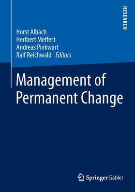 Albach / Reichwald / Meffert | Management of Permanent Change | Buch | 978-3-658-05013-9 | sack.de