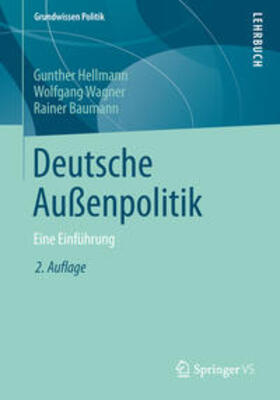 Hellmann / Wagner / Baumann |  Deutsche Außenpolitik | eBook | Sack Fachmedien