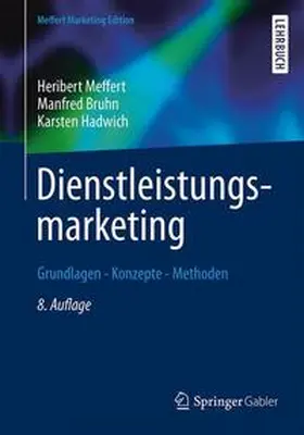 Meffert / Bruhn / Hadwich | Dienstleistungsmarketing | Medienkombination | 978-3-658-05045-0 | www.sack.de