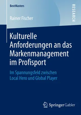 Fischer | Kulturelle Anforderungen an das Markenmanagement im Profisport | E-Book | www.sack.de