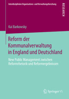 Barkowsky | Reform der Kommunalverwaltung in England und Deutschland | Buch | 978-3-658-05087-0 | sack.de