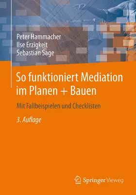 Hammacher / Erzigkeit / Sage | So funktioniert Mediation im Planen + Bauen | E-Book | sack.de