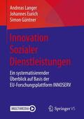 Langer / Güntner / Eurich |  Innovation Sozialer Dienstleistungen | Buch |  Sack Fachmedien