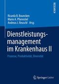 Bouncken / Reuschl / Pfannstiel |  Dienstleistungsmanagement im Krankenhaus II | Buch |  Sack Fachmedien