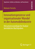 Frerichs |  Innovationsprozesse und organisationaler Wandel in der Automobilindustrie | eBook | Sack Fachmedien