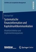 Ruf |  Systematische Finanzinformation und Kapitalmarktkommunikation | Buch |  Sack Fachmedien