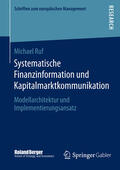 Ruf |  Systematische Finanzinformation und Kapitalmarktkommunikation | eBook | Sack Fachmedien