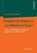 Schielicke |  Rückkehr der Religion in den öffentlichen Raum? | Buch |  Sack Fachmedien