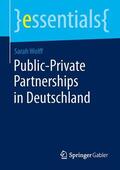 Wolff |  Public-Private Partnerships in Deutschland | Buch |  Sack Fachmedien