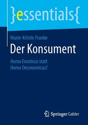 Franke |  Der Konsument | Buch |  Sack Fachmedien