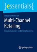 Rittinger |  Multi-Channel Retailing | Buch |  Sack Fachmedien