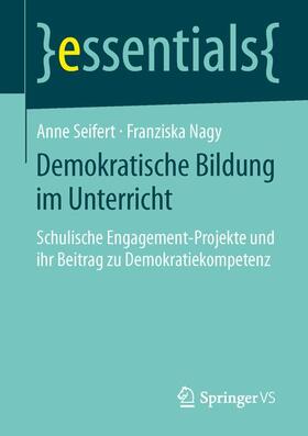 Seifert / Nagy | Demokratische Bildung im Unterricht | Buch | 978-3-658-05233-1 | sack.de