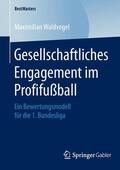 Waldvogel |  Gesellschaftliches Engagement im Profifußball | Buch |  Sack Fachmedien