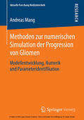 Mang |  Methoden zur numerischen Simulation der Progression von Gliomen | eBook | Sack Fachmedien