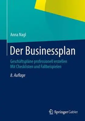 Nagl | Der Businessplan | Buch | 978-3-658-05264-5 | sack.de