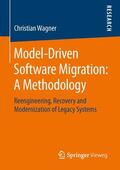 Wagner |  Model-Driven Software Migration: A Methodology | Buch |  Sack Fachmedien