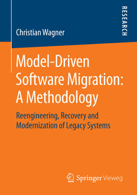 Wagner | Model-Driven Software Migration: A Methodology | E-Book | sack.de