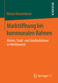 Krummheuer |  Marktöffnung bei kommunalen Bahnen | eBook | Sack Fachmedien