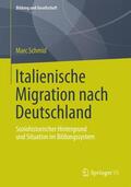 Schmid |  Italienische Migration nach Deutschland | Buch |  Sack Fachmedien