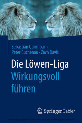 Quirmbach / Buchenau / Davis | Die Löwen-Liga: Wirkungsvoll führen | E-Book | sack.de