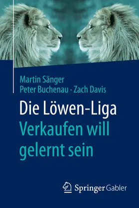 Sänger / Buchenau / Davis | Die Löwen-Liga: Verkaufen will gelernt sein | E-Book | www.sack.de