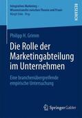 Grimm |  Die Rolle der Marketingabteilung im Unternehmen | Buch |  Sack Fachmedien