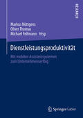 Nüttgens / Thomas / Fellmann |  Dienstleistungsproduktivität | eBook | Sack Fachmedien