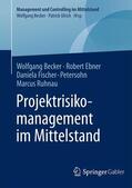 Becker / Ruhnau / Ebner |  Projektrisikomanagement im Mittelstand | Buch |  Sack Fachmedien