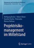 Becker / Ebner / Fischer-Petersohn |  Projektrisikomanagement im Mittelstand | eBook | Sack Fachmedien