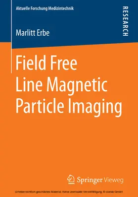 Erbe | Field Free Line Magnetic Particle Imaging | E-Book | www.sack.de