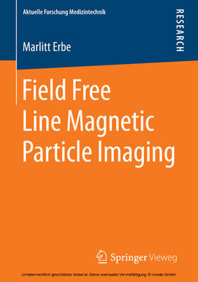Erbe | Field Free Line Magnetic Particle Imaging | E-Book | sack.de