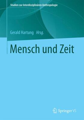 Hartung | Mensch und Zeit | Buch | 978-3-658-05379-6 | sack.de