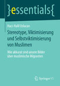 Uslucan |  Stereotype, Viktimisierung und Selbstviktimisierung von Muslimen | eBook | Sack Fachmedien