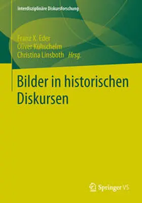 Eder / Linsboth / Kühschelm |  Bilder in historischen Diskursen | Buch |  Sack Fachmedien