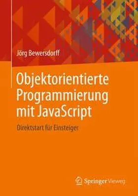 Bewersdorff | Objektorientierte Programmierung mit JavaScript | Buch | 978-3-658-05443-4 | sack.de