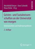 Dreyer / Dicke / Schmidt |  Geistes- und Sozialwissenschaften an der Universität von morgen | Buch |  Sack Fachmedien