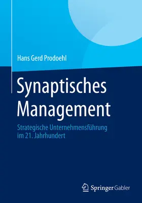 Prodoehl |  Synaptisches Management | eBook | Sack Fachmedien
