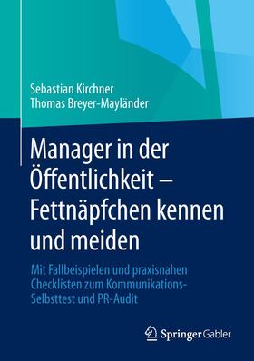Kirchner / Breyer-Mayländer | Kirchner, S: Manager in der Öffentlichkeit | Buch | 978-3-658-05520-2 | sack.de